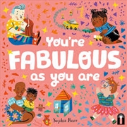 Buy You'Re Fabulous As You Are