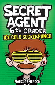 Buy Ice Cold Suckerpunch (Secret Agent 6th Grader #2)