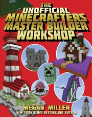 Buy The Unofficial Minecrafters Master Builder Workshop