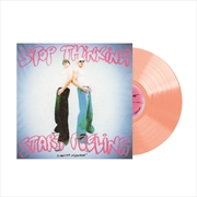 Buy Stop Thinking And Start Feeling - Powder Pink Coloured Vinyl