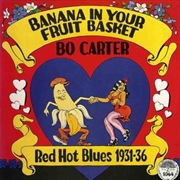 Buy Banana In Your Fruit Basket - Red Hot Blues 1931-36