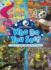 Buy Dreamworks: Who Do You See? A Search-And-Find Activity Book