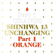 Buy Vol.13: Unchanging Part1 Orange