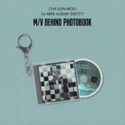 Buy Cha Eun Woo - Entity 1St Mini Album M/V Behind Photobook Official Md Mini Cd Keyring