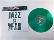Buy Jazz Is Dead Remixes (Jid020) (Green Vinyl)