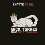 Buy Mick Torres Plays Too Fing Lou