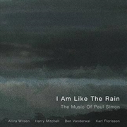 Buy I Am Like The Rain - Songs Of Paul Simon