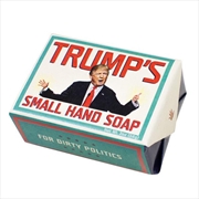 Buy Unemployed Philosophers Guild - Trump’s Small Hand Soap