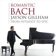Buy Romantic Bach - From Intimate To Epic