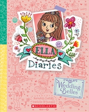 Buy Wedding Belles (Ella Diaries #29)