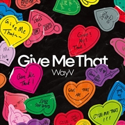 Buy Wayv - 5Th Mini Album [Give Me That] (Digipack Ver.)