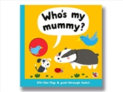 Buy Who's My Mummy?