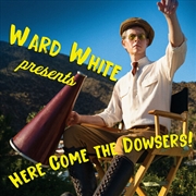 Buy Here Come The Dowsers