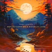 Buy Reflections On A Moonlit Lake