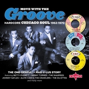 Buy Move With The Groove (Hardcore Chicago Soul 1962-1970) (Various Artists)