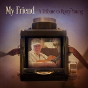 Buy My Friend: A Tribute To Rusty Young (Various Artists)