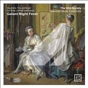 Buy Galant Night Fever - Quartets, Trio & Duet