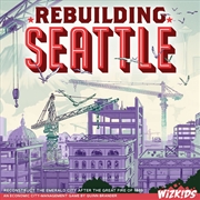 Buy Rebuilding Seattle
