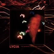 Buy The Burning Circle And Then Dust (3Lp)