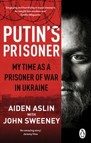 Buy Putin's Prisoner: My Time as a Prisoner of War in Ukraine
