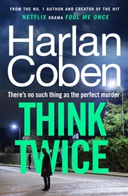Buy Think Twice: From the #1 bestselling creator of the hit Netflix series Fool Me Once