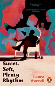 Buy Sweet, Soft, Plenty Rhythm: The powerful, emotional novel about the temptations of dangerous love