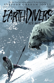 Buy Earthdivers, Vol. 2 Ice Age