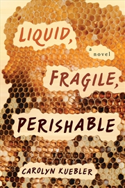 Buy Liquid, Fragile, Perishable