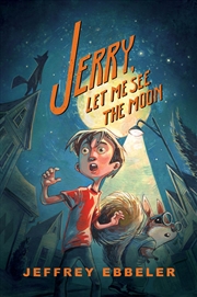 Buy Jerry, Let Me See The Moon