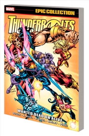 Buy THUNDERBOLTS EPIC COLLECTION: WANTED DEAD OR ALIVE