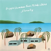 Buy Drippin' Summer Feat. Mizuki Ohira