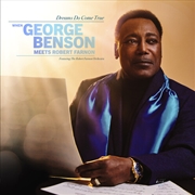 Buy Dreams Do Come True - When George Benson Meets Robert Farnon
