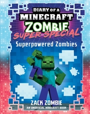 Buy Superpowered Zombies (Diary of a Minecraft Zombie: Super Special #7)