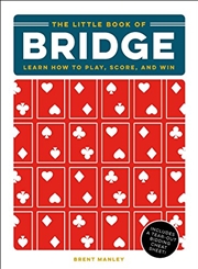 Buy The Little Book Of Bridge: Learn How To Play, Score, And Win