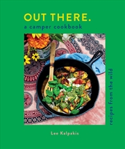 Buy Out There Camper Cookbook: Recipes from the Wild