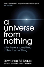 Buy A Universe from Nothing. Lawrence M. Krauss