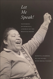 Buy Let Me Speak!: Testimony Of Domitila, A Woman Of The Bolivian Mines, New Edition