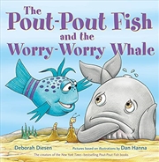 Buy The Pout-Pout Fish And The Worry-Worry Whale (A Pout-Pout Fish Adventure)