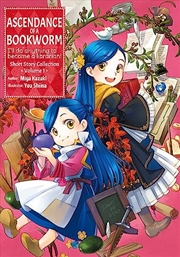 Buy Ascendance Of A Bookworm: Short Story Collection Volume 1