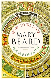 Buy Civilisations: How Do We Look / The Eye Of Faith