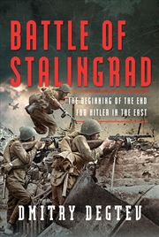 Buy Battle Of Stalingrad: The Beginning Of The End For Hitler In The East
