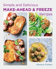 Buy Simple and Delicious Make-Ahead and Freeze Recipes