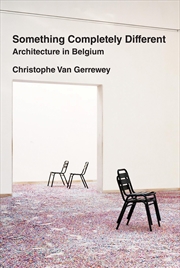 Buy Something Completely Different: Architecture in Belgium