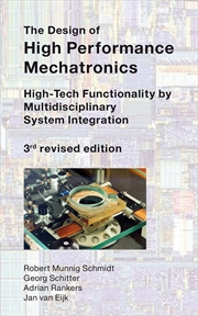Buy The Design Of High Performance Mechatronics: High-Tech Functionality By Multidisciplinary System Int