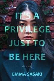 Buy It'S A Privilege Just To Be Here: A Novel