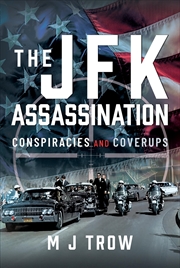 Buy The Jfk Assassination: Conspiracies And Coverups