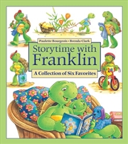 Buy Storytime With Franklin: A Collection Of Six Favorites (Franklin Classic Storybooks)
