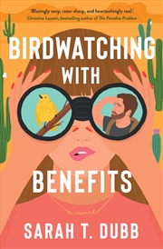 Buy Birdwatching With Benefits: A Novel