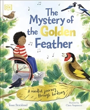 Buy The Mystery Of The Golden Feather: A Mindful Journey Through Birdsong