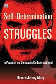 Buy Self-Determination Struggles: In Pursuit Of The Democratic Confederalist Ideal